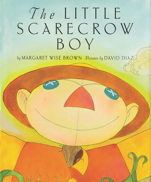 The Little Scarecrow Boy by Margaret Wise Brown, David Diaz, 9780060262846