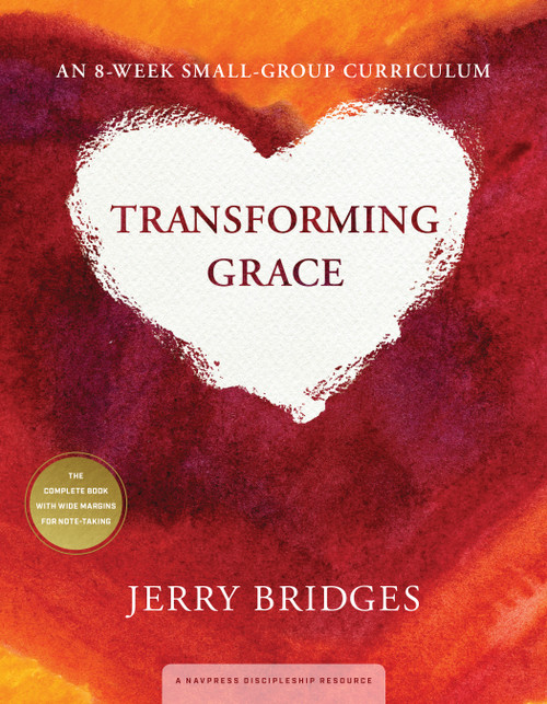 Transforming Grace: An 8-Week Small-Group Curriculum by Jerry Bridges, 9781615215713
