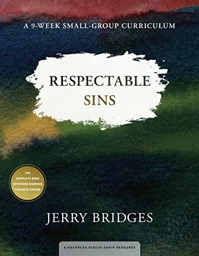 Respectable Sins: A 9-Week Small-Group Curriculum by Jerry Bridges, 9781615215775