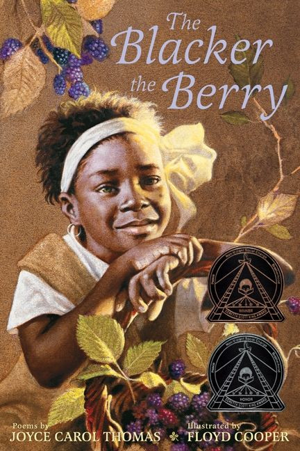 The Blacker the Berry (A Coretta Scott King Award Winner) by Joyce Carol Thomas, Floyd Cooper, 9780060253752