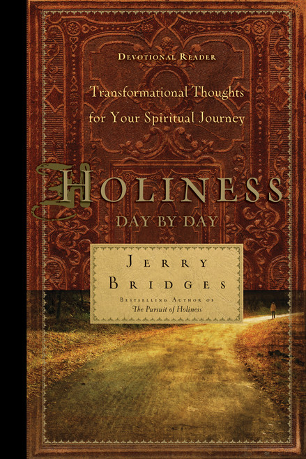 Holiness Day by Day (Transformational Thoughts for Your Spiritual Journey) by Jerry Bridges, 9781617470875