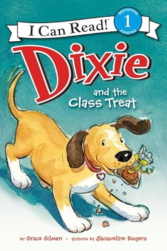 Dixie and the Class Treat by Grace Gilman, Jacqueline Rogers, 9780062086051