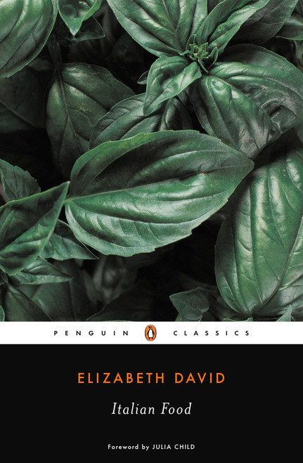 Italian Food by Elizabeth David, Julia Child, 9780141181554