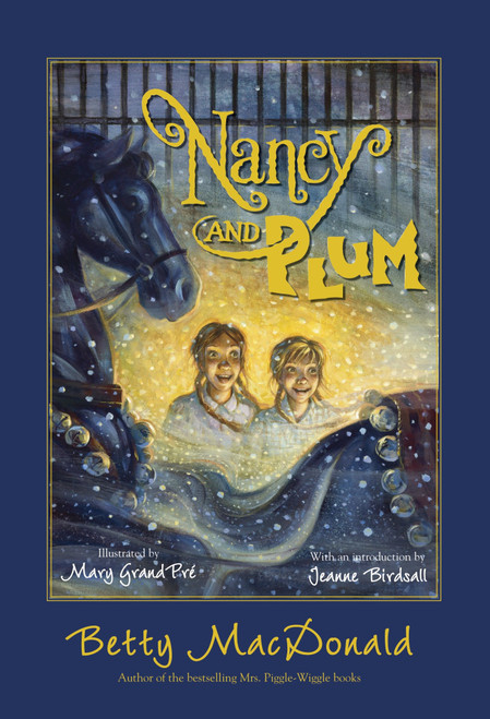 Nancy and Plum by Betty MacDonald, Mary GrandPre, Jeanne Birdsall, 9780375859861