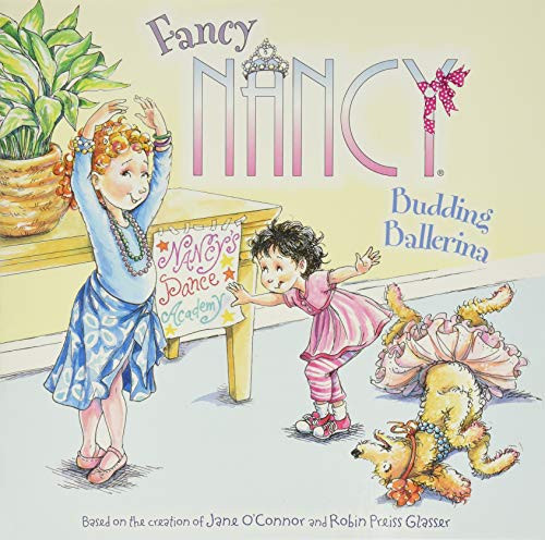 Fancy Nancy: Budding Ballerina by Jane O'Connor, Robin Preiss Glasser, 9780062086280