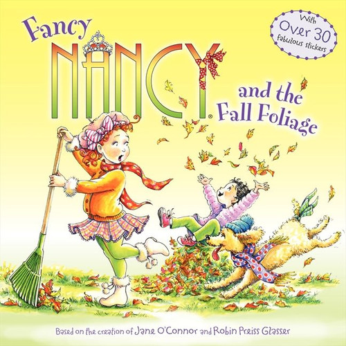 Fancy Nancy and the Fall Foliage by Jane O'Connor, Robin Preiss Glasser, 9780062086303