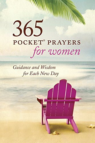365 Pocket Prayers for Women (Guidance and Wisdom for Each New Day) (Miniature Edition) - 9781496411716 by Amy E. Mason, 9781496411716