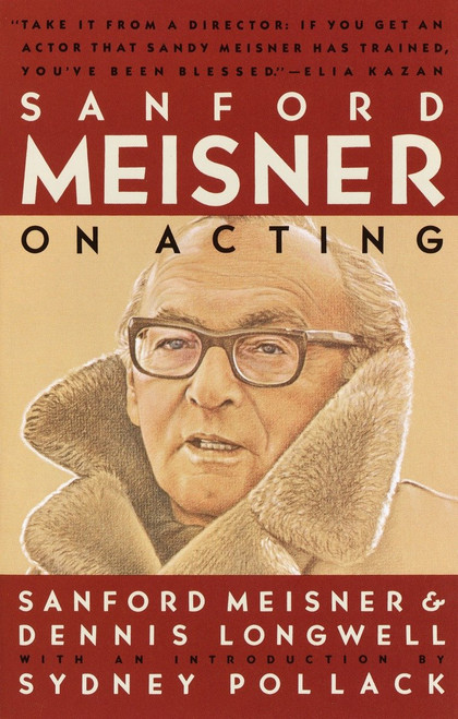 Sanford Meisner on Acting by Sanford Meisner, Dennis Longwell, Sydney Pollack, 9780394750590