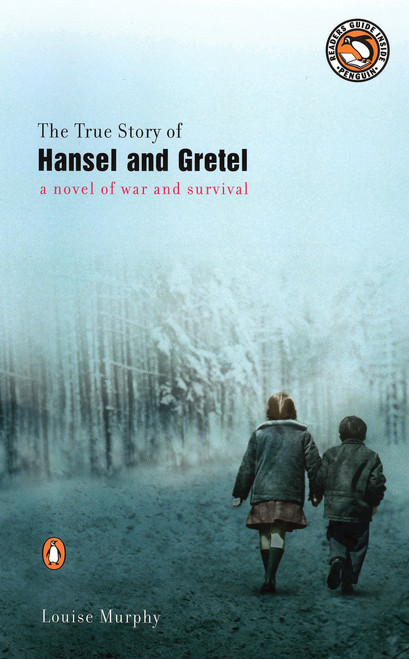The True Story of Hansel and Gretel by Louise Murphy, 9780142003077
