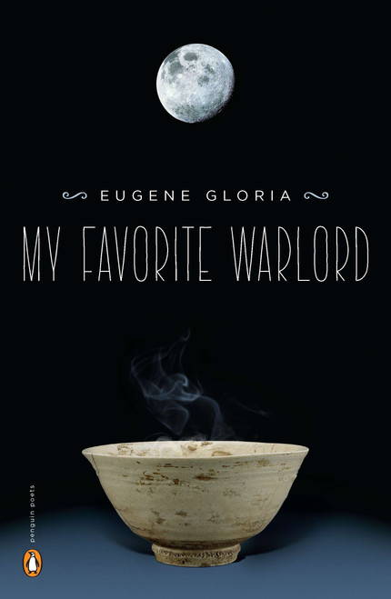 My Favorite Warlord by Eugene Gloria, 9780143121404