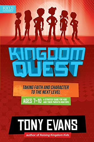 Kingdom Quest: A Strategy Guide for Kids and Their Parents/Mentors (Taking Faith and Character to the Next Level) by Tony Evans, 9781589978072