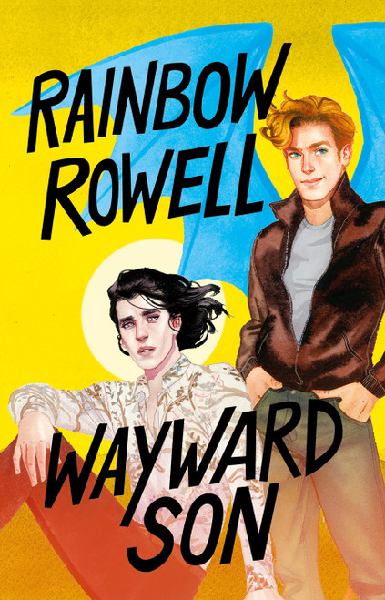 Wayward Son (Spanish Edition) by Rainbow Rowell, 9786073194716