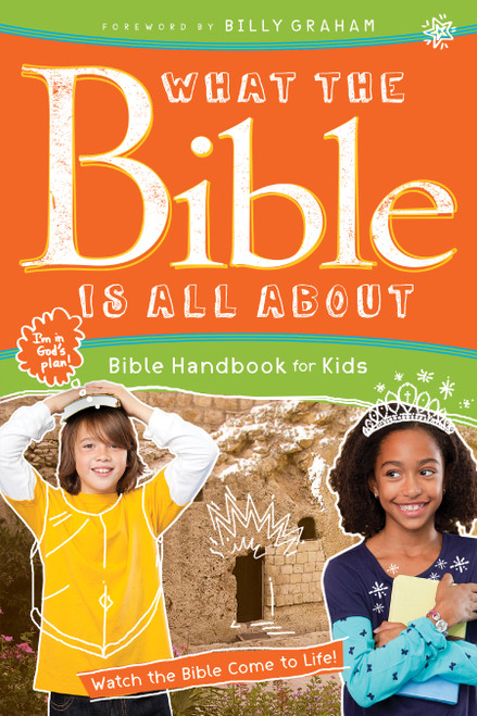 What the Bible Is All About Bible Handbook for Kids by Dr. Henrietta C. Mears, Billy Graham, Frances Blankenbaker, Frances Blankenbaker, 9781496416117