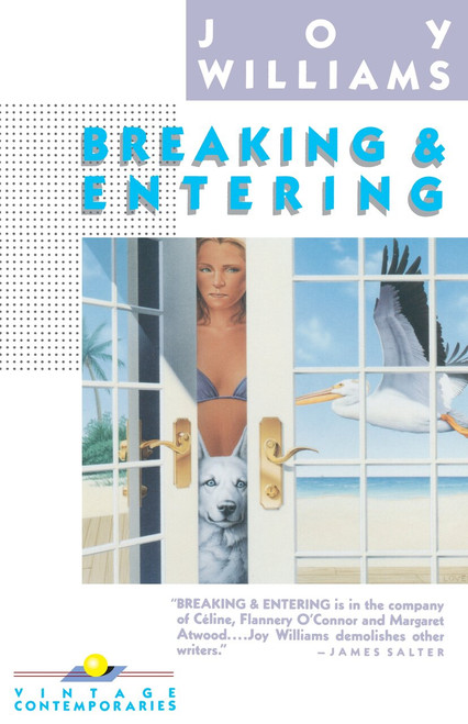 Breaking and Entering by Joy Williams, 9780394757735