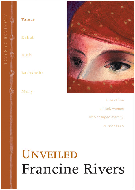 Unveiled (Tamar) by Francine Rivers, 9780842319478