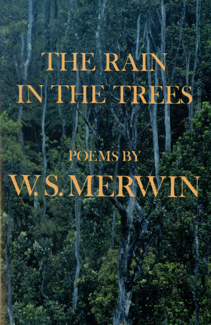 The Rain in the Trees by W. S. Merwin, 9780394758589