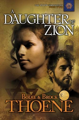 A Daughter of Zion by Bodie Thoene, Brock Thoene, 9781414301037