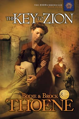 The Key to Zion by Bodie Thoene, Brock Thoene, 9781414301068