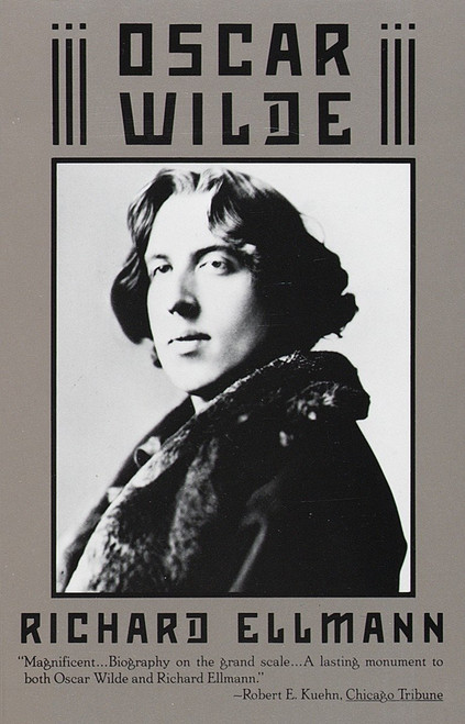 Oscar Wilde (Pulitzer Prize Winner) by Richard Ellmann, 9780394759845