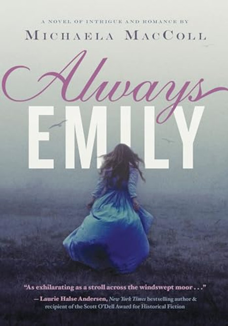 Always Emily by Michaela MacColl, 9781452111742