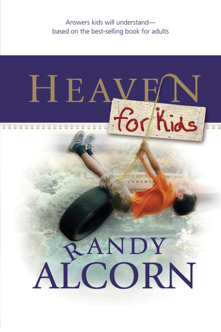 Heaven for Kids by Randy Alcorn, Linda Washington, 9781414310404