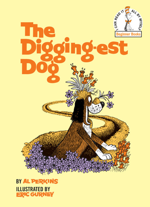 The Digging-Est Dog by Al Perkins, Eric Gurney, 9780394800479