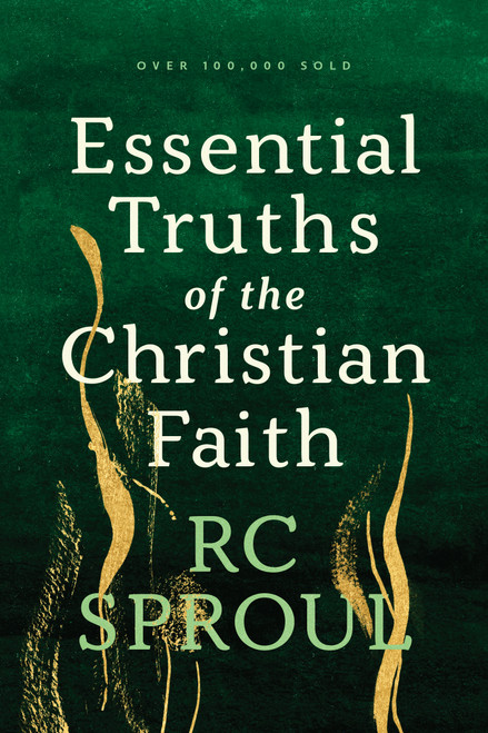 Essential Truths of the Christian Faith by R. C. Sproul, 9780842320016