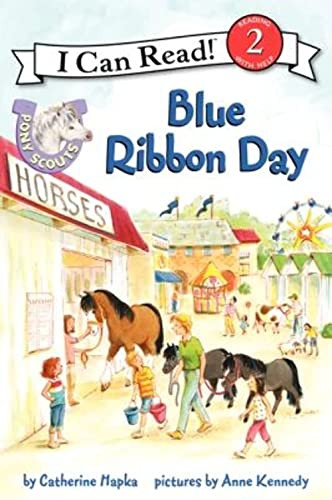 Pony Scouts: Blue Ribbon Day by Catherine Hapka, Anne Kennedy, 9780062086761