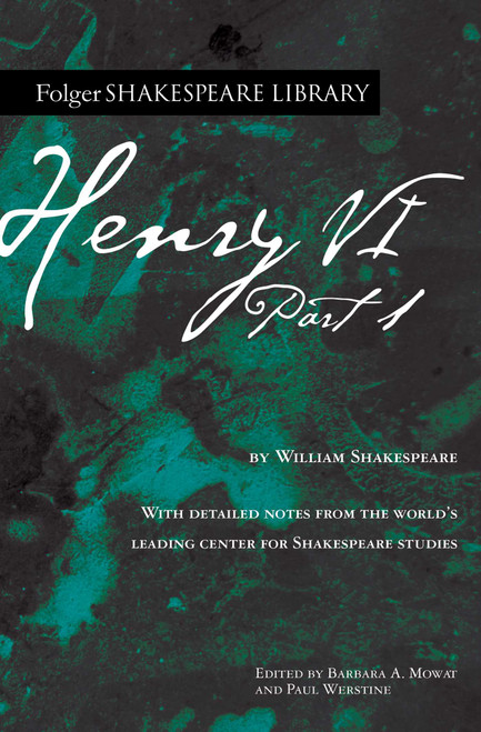 Henry VI Part 1 - 9781982164973 by William Shakespeare, Dr. Barbara A. Mowat, Paul Werstine, 9781982164973