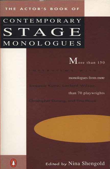 The Actor's Book of Contemporary Stage Monologues (More Than 150 Monologues from More Than 70 Playwrights) by Nina Shengold, 9780140096491