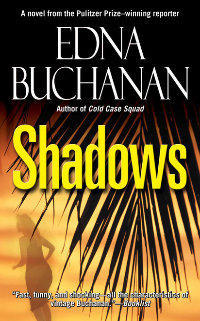 Shadows (A Novel) by Edna Buchanan, 9781982168193
