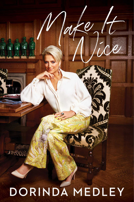 Make It Nice by Dorinda Medley, 9781982168322