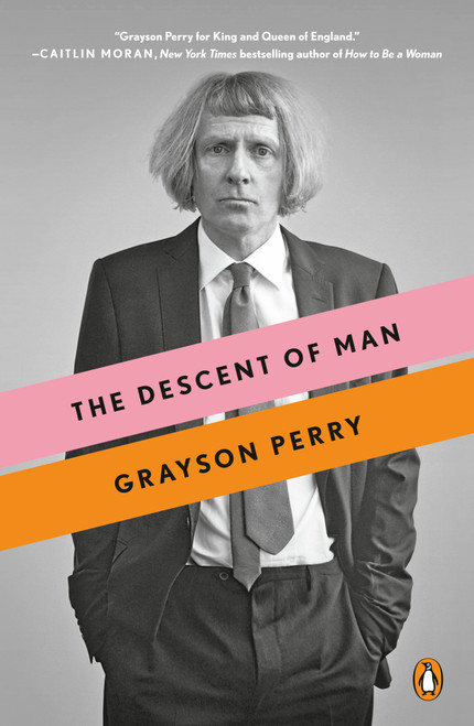 The Descent of Man - 9780143131656 by Grayson Perry, 9780143131656