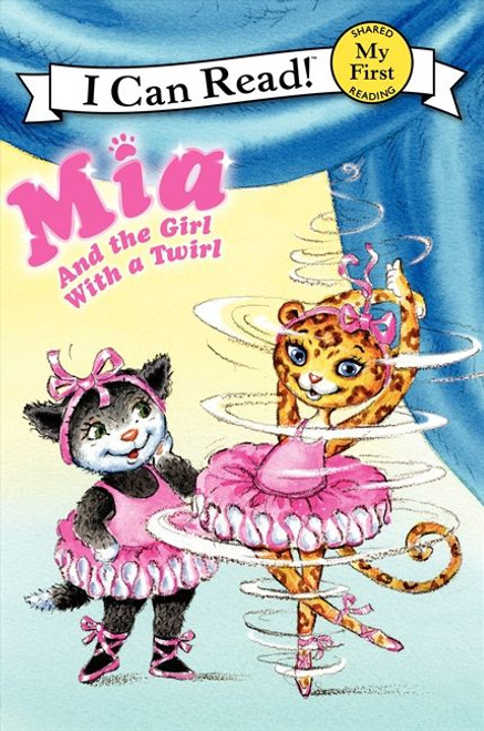 Mia and the Girl with a Twirl by Robin Farley, Olga Ivanov, Aleksey Ivanov, 9780062086884