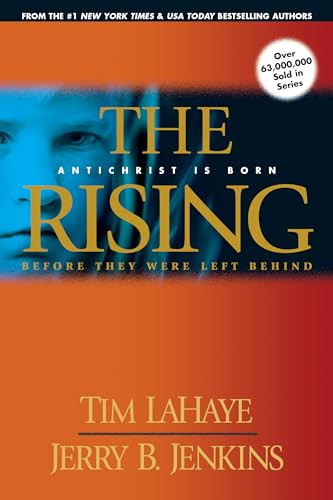 The Rising (Antichrist is Born / Before They Were Left Behind) by Tim LaHaye, Jerry B. Jenkins, 9780842361934
