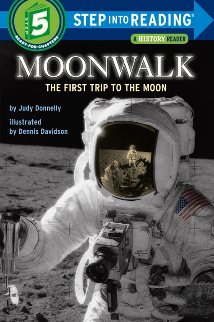 Moonwalk (The First Trip to the Moon) (Step into Reading) by Judy Donnelly, 9780394824574