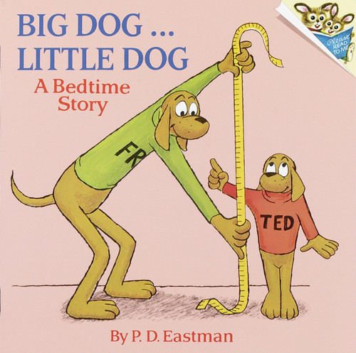 Big Dog, Little Dog by P.D. Eastman, 9780394826691