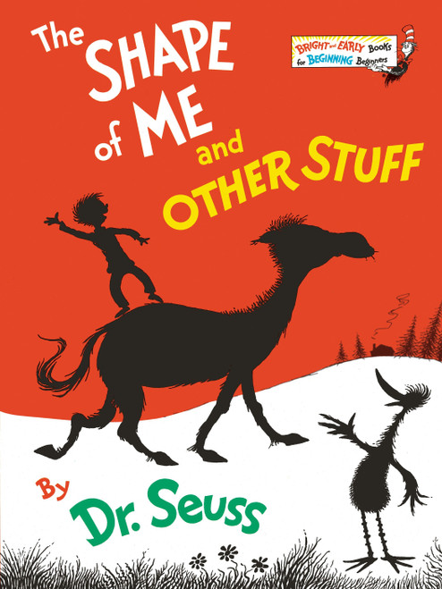 The Shape of Me and Other Stuff by Dr. Seuss, 9780394826875