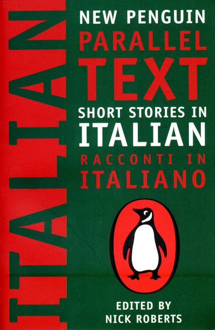 Short Stories in Italian (New Penguin Parallel Text) by Nick Roberts, 9780140265408
