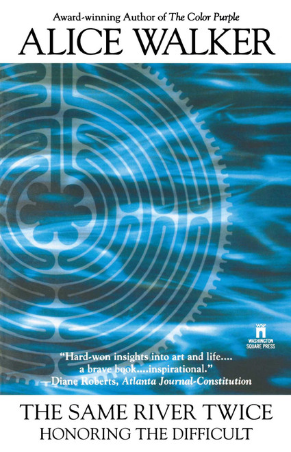 The Same River Twice - 9780671003777 by Alice Walker, 9780671003777
