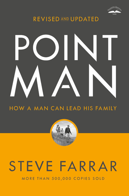 Point Man, Revised and Updated (How a Man Can Lead His Family) by Steve Farrar, 9780525653523