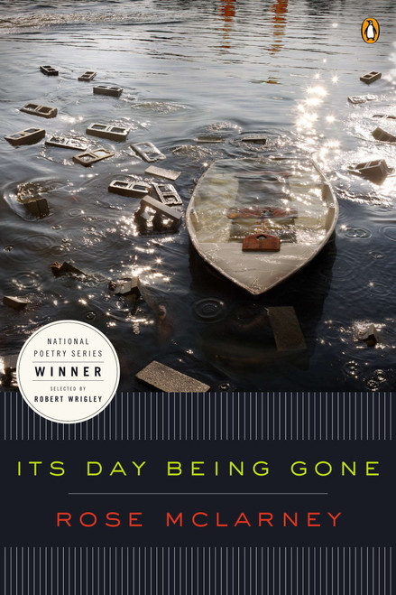 Its Day Being Gone by Rose McLarney, 9780143126577