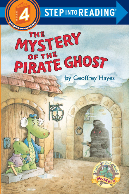 The Mystery of the Pirate Ghost (An Otto & Uncle Tooth Adventure) (Step into Reading) by Geoffrey Hayes, 9780394872209