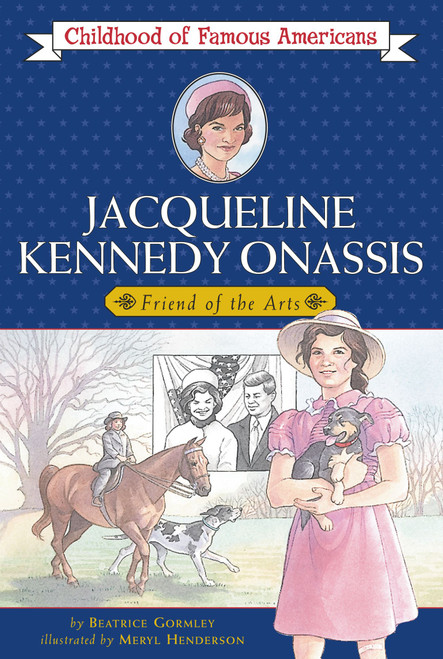 Jacqueline Kennedy Onassis (Friend of the Arts) by Beatrice Gormley, Meryl Henderson, 9780689852954