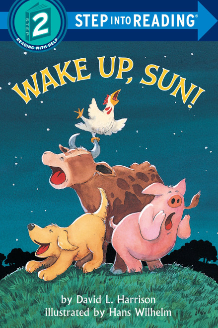 Wake Up, Sun! (Step into Reading) by David L. Harrison, Hans Wilhelm, 9780394882567