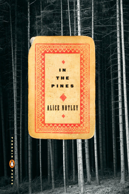 In the Pines by Alice Notley, 9780143112549