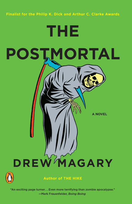 The Postmortal (A Novel) by Drew Magary, 9780143119821