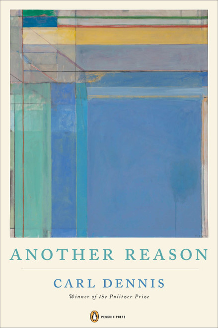 Another Reason by Carl Dennis, 9780143125228