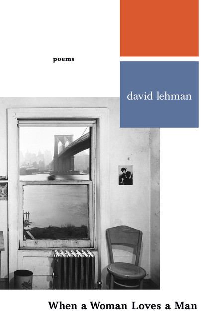 When a Woman Loves a Man (Poems) by David Lehman, 9780743255943