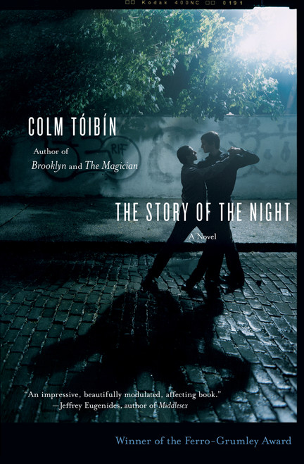 The Story of the Night (A Novel) by Colm Toibin, 9780743272711